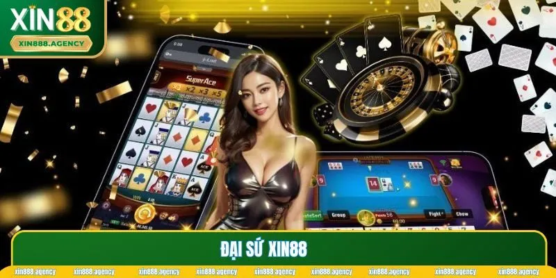 Có nhiều gương mặt đại sứ được XIN88 lựa chọn 