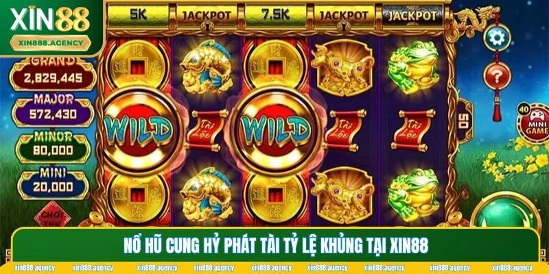 Nổ hũ Cung Hỷ Phát Tài