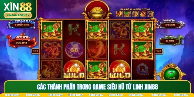 Những thành phần có trong một ván game nổ hũ XIN88
