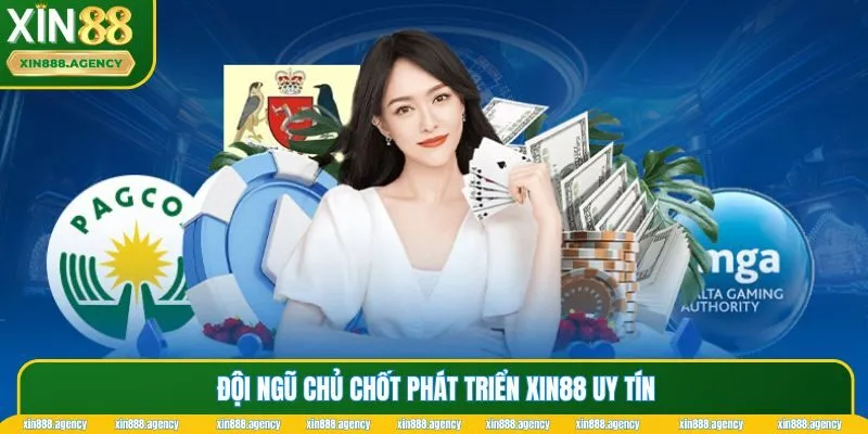 Đội ngũ chủ chốt phát triển XIN88 uy tín